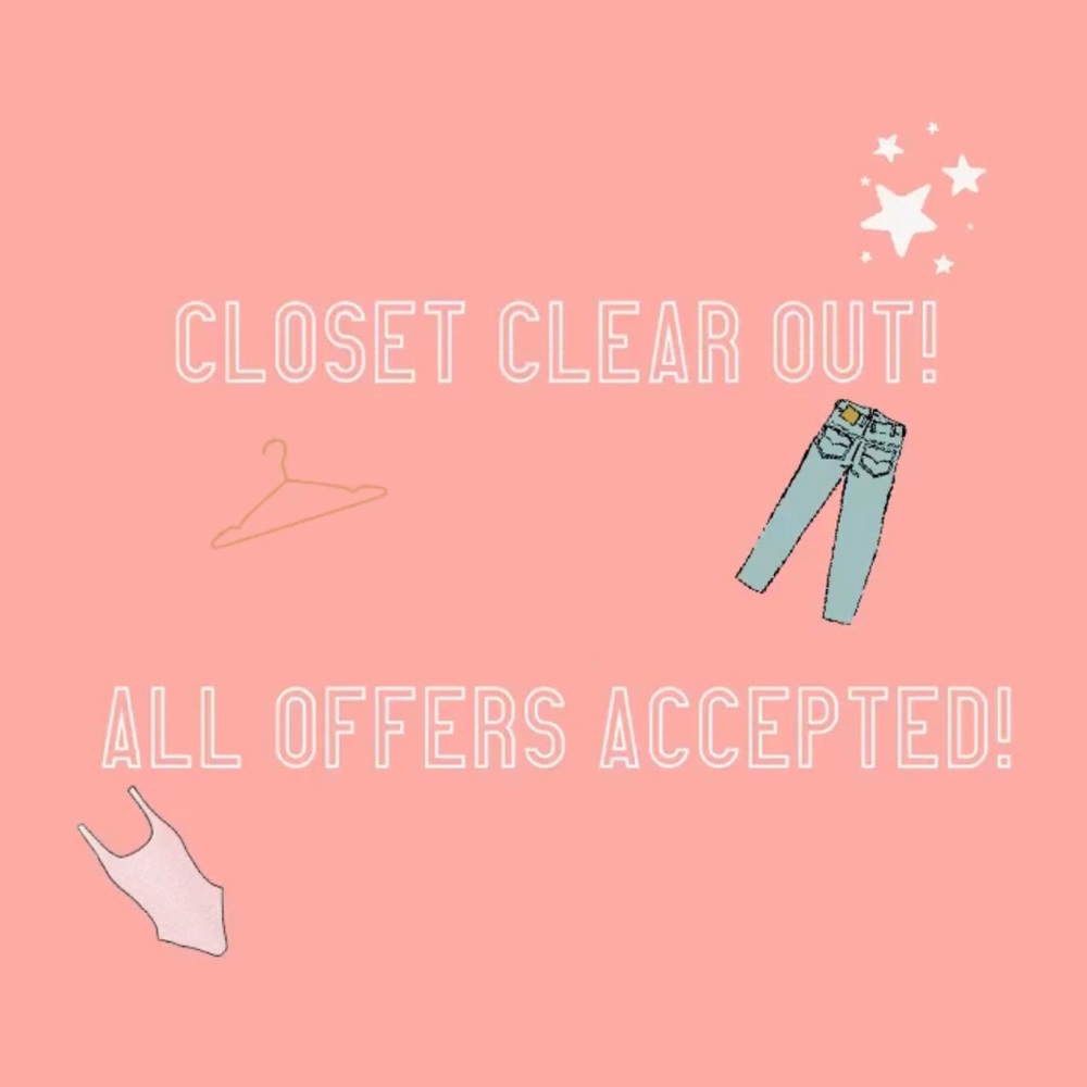 CLOSET CLEAR OUT - MAKE AN OFFER!
